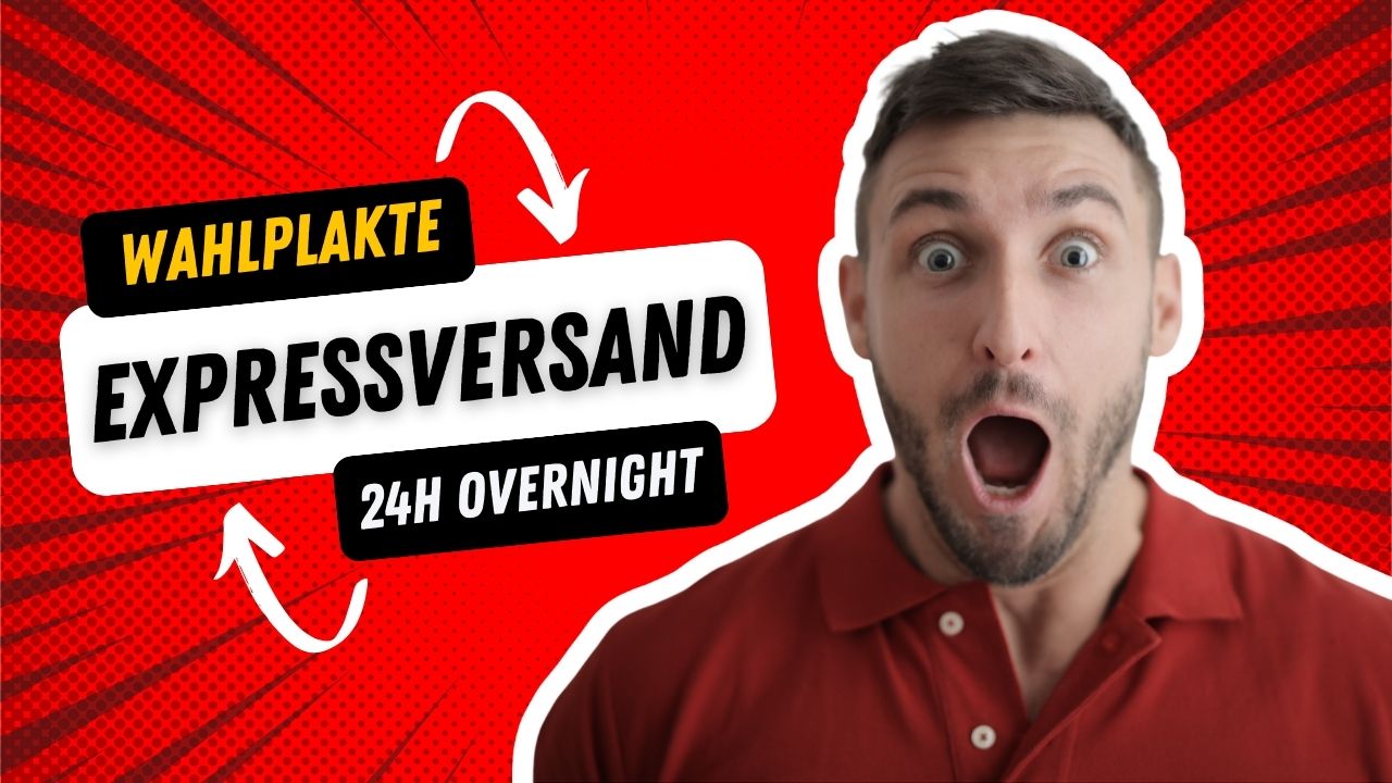 Wahlplakate Overnight drucken lassen mit Expressversand